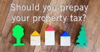 Should you prepay your property tax? 